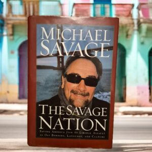 Savage Nation : Saving America from the Liberal Assault on Our Borders,... 9780785263531| eBay